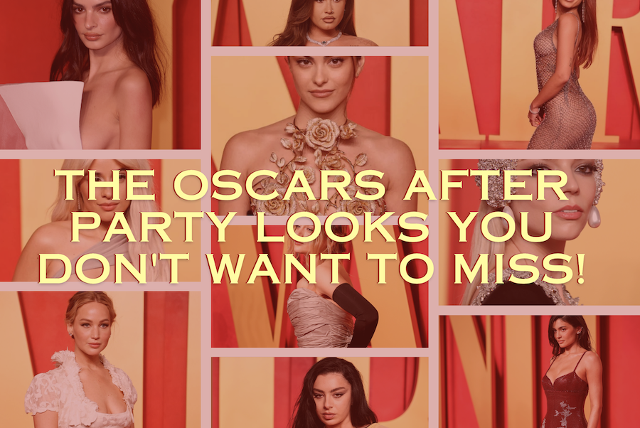 The Oscars After Party Looks You Don’t Want to Miss!